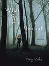 Cover image for What She Left Behind
